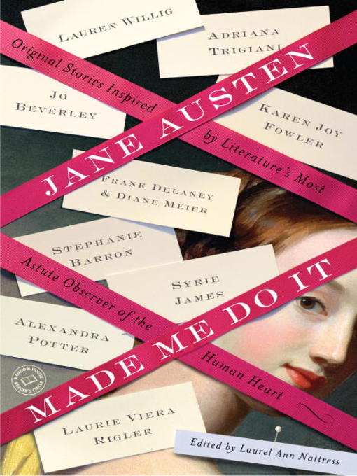 Title details for Jane Austen Made Me Do It by Laurel Ann Nattress - Available